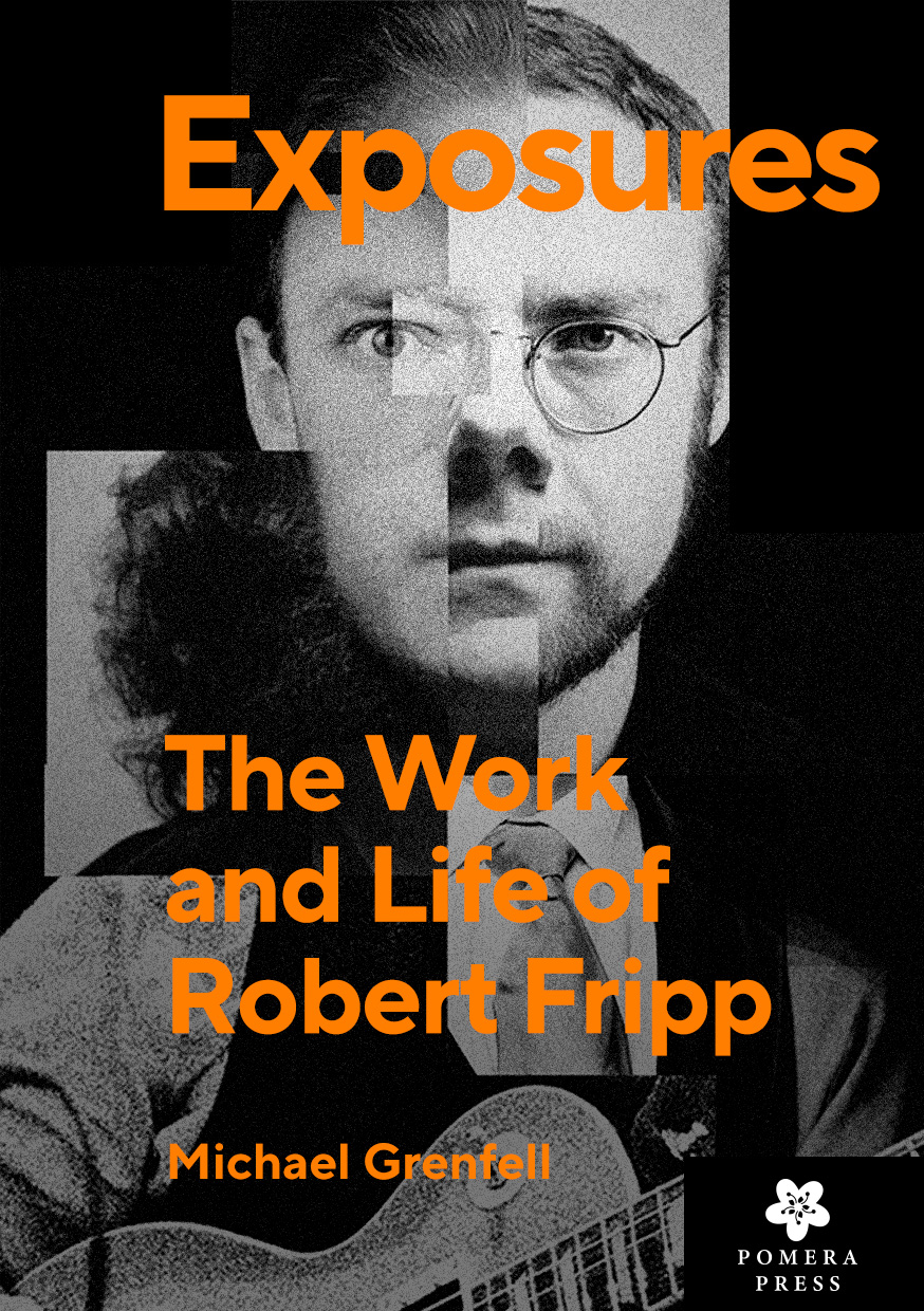 Cover for Work and Life of Robert Fripp